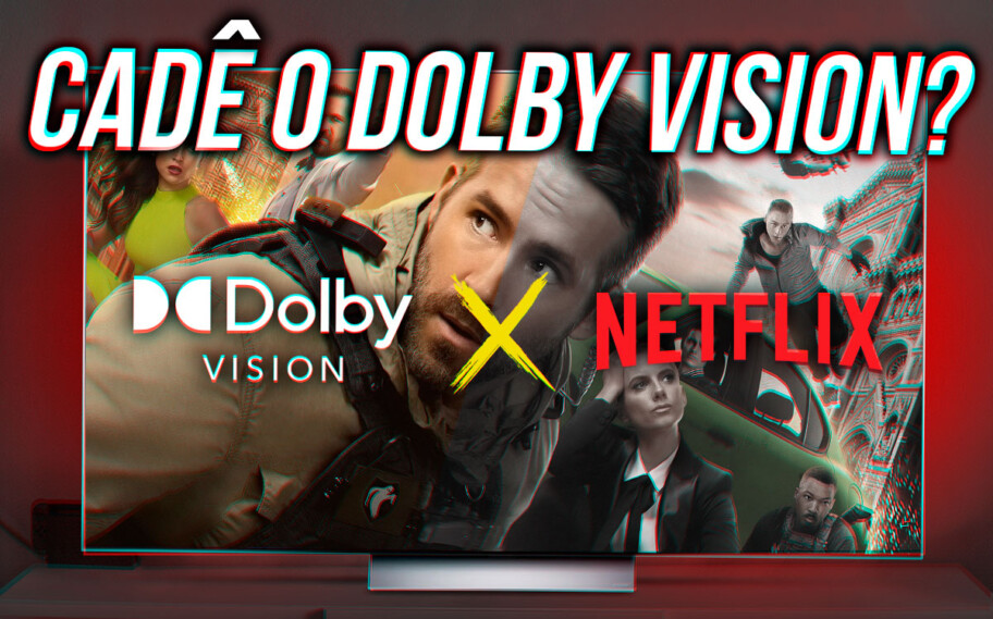 Cadê o o Dolby Vision
