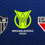 Atlético-MG x São Paulo pelo Brasileirão 2023 onde assistir ao vivo
